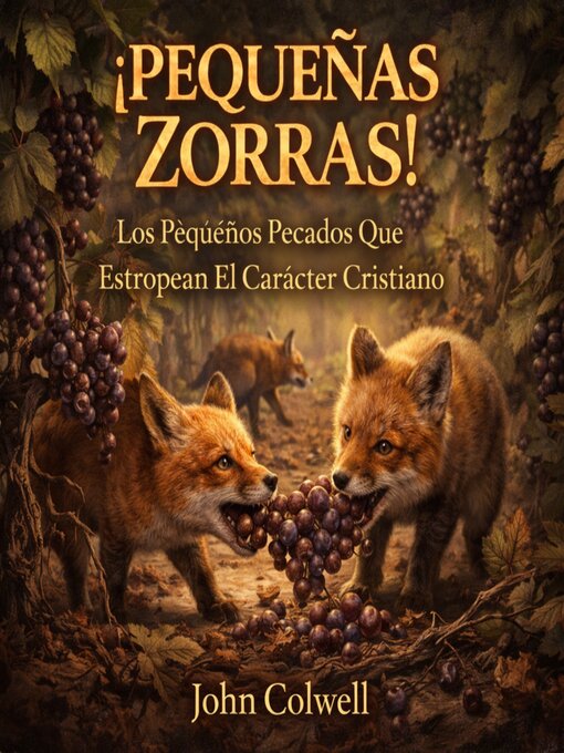 Title details for ¡Pequeñas Zorras! by John Colwell - Available